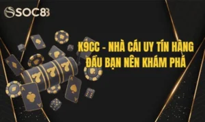 K9cc - nhà cái uy tín hàng đầu bạn nên khám phá
